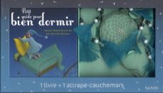 Petit guide pour bien dormir / Tous les conseils de 0 à 6 ans pour des nuits sans souci. 1 livre + 1 - Bruno Isabelle