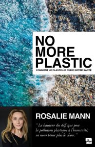 No more plastic - Mann Rosalie