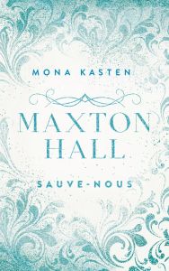 Maxton Hall Tome 3 : Sauve-nous - Kasten Mona - Richaud Marion