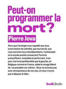 Peut-on programmer la mort ? - Jova Pierre