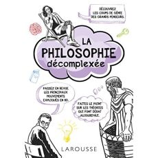 La philosophie décomplexée - Robinson Dave - Groves Judy - Nègre Delphine