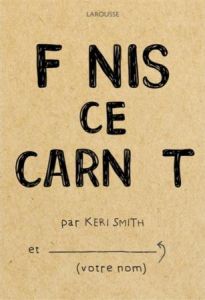 Finis ce carnet - Smith Keri - Corre Montagu Frédérique