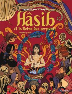 Hâsib et la reine des serpents. Tome 2, Seconde partie - B. David