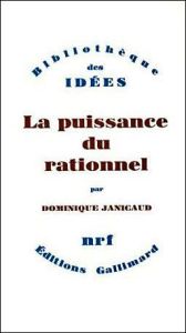 La puissance du rationnel - Janicaud Dominique