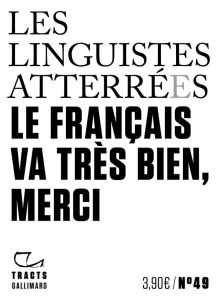 Le Français va très bien, merci - LES LINGUISTES ATTER