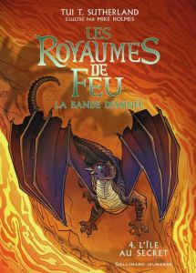 Les royaumes de feu - La bande dessinée Tome 4 : L'île au secret - Sutherland Tui-T - Holmes Mike - Swirsky Rachel