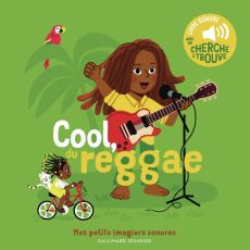 Cool, du reggae. Avec un cherche & trouve - Fouquier Elsa