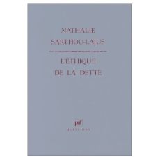 L'éthique de la dette - Sarthou-Lajus Nathalie