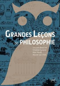 Grandes leçons de philosophie - Blanchet Vincent - Durand Emeline - Hardt Max - Va