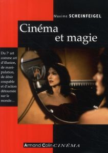 Cinéma et magie - Scheinfeigel Maxime