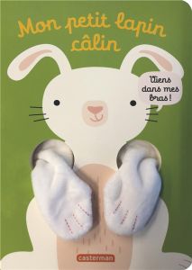 Mon petit lapin calin - Louwers Tanja