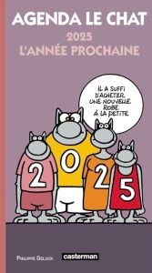 Mini-agenda Le Chat. 2025, L'année prochaine, Edition 2025 - Geluck Philippe