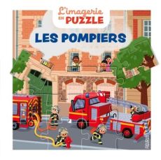 Les pompiers - Bourset Carole - Vallageas Coralie