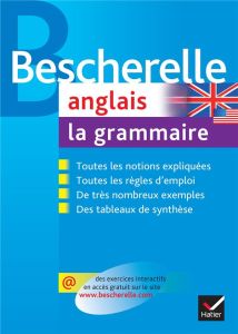 Bescherelle Anglais. La grammaire - Malavieille Michèle - Rotgé Wilfrid