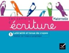 Les cahiers d'écriture Maternelle. Tome 1, Gestion de l'espace graphique - Dumont Danièle