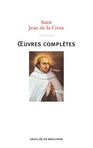 Oeuvres complètes. 3e édition - JEAN DE LA CROIX