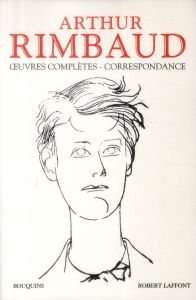 Oeuvres complètes. Correspondance - Rimbaud Arthur - Forestier Louis