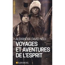 Voyages et aventures de l'esprit - David-Néel Alexandra - Smedt Marc de