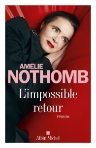 L'impossible retour - Nothomb Amélie