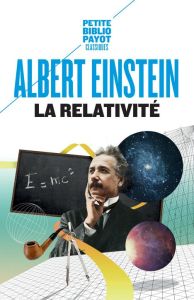 La relativité. Théorie de la relativité restreinte et générale %3B La relativité et le problème de l'e - Einstein Albert - Solovine Maurice