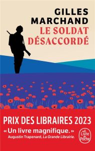 Le soldat désaccordé - Marchand Gilles