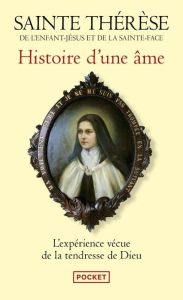 Histoire d'une âme. Manuscrits autobiographiques - THERESE DE L'ENFANT