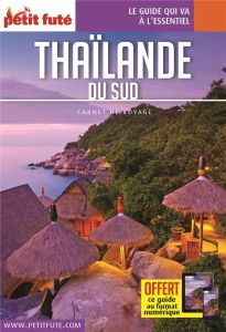 Thaïlande du sud. Edition 2023 - AUZIAS/LABOURDETTE