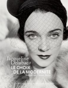 Jacqueline Delubac, le choix de la modernité : Rodin, Lam, Picasso, Bacon - Hellal Salima