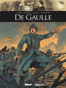 Ils ont fait l'Histoire : De Gaulle Tome 1 - Gabella Mathieu - Regnault Chris - Malatini Michae