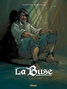 La Buse Tome 2 : Pour l'éternité - Delitte Jean-Yves - Delitte Douchka