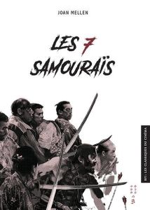 Les 7 samouraïs - Mellen Joan - Julien Sandy