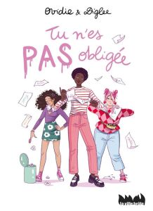 Tu n'es pas obligée - OVIDIE/DIGLEE