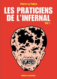 Les praticiens de l'infernal Tome 1 : Destruction du littoral et césarienne interdite - La Police Pierre