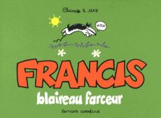 Francis blaireau farceur - Bouilhac Claire - Raynal Jake