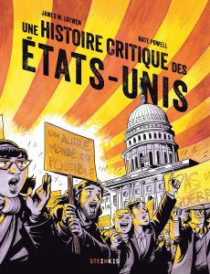 Une histoire critique des Etats-Unis - Loewen James W. - Powell Nate - Tamae-Bouhon Mathi