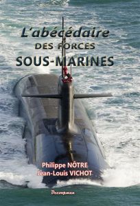 L'abécédaire des forces sous-marines - Nôtre Philippe - Vichot Jean-Louis - Coriolis Char