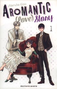 Aromantic (love) story Tome 1 - Ono Haruka - Fujimoto Satoko - Bougon Nathalie