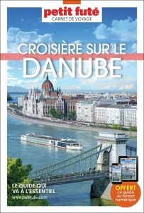 Croisière sur le Danube. Edition 2025 - AUZIAS D. / LABOURDE