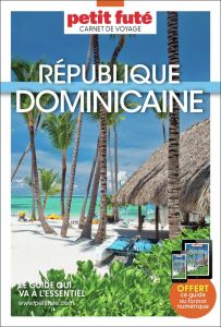 République Dominicaine. Edition 2025 - AUZIAS D. / LABOURDE