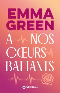 A nos coeurs battants - Green Emma