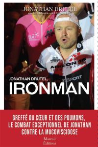 Jonathan Drutel, ironman - Drutel Jonathan - Sahin Laura