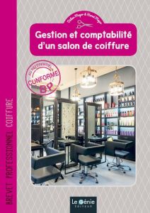 Gestion et comptabilité d'un salon de coiffure. Brevet professionnel coiffure - Meyer Didier - Meyer Hervé