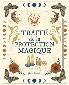 Traité de la protection magique - Chermeux Caroline - Geetere Rebecca de - Paradot C