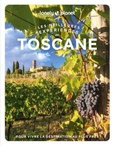 Toscane. Les meilleures expériences, avec 1 Plan détachable - Geddo Benedetta - Gray Mary - Zinna Angelo - Helli