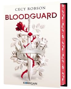 Bloodguard Tome 1 . Edition collector - Robson Cecy - Sorio Audray