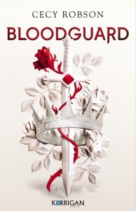 Bloodguard Tome 1 - Robson Cecy - Sorio Audray