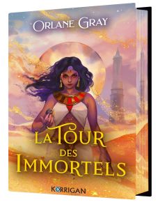 La tour des immortels. Edition collector - Gray Orlane