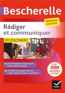 Rédiger et communiquer efficacement - Sergent Marie-Aline - Girard Sandrine - Chartrain