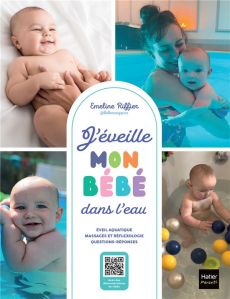 J'éveille mon bébé dans l'eau - Riffier Emeline