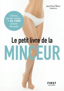 Le petit livre de la minceur. Les calories des aliments du quotidien, Edition 2019 - Blanc Jean-Paul